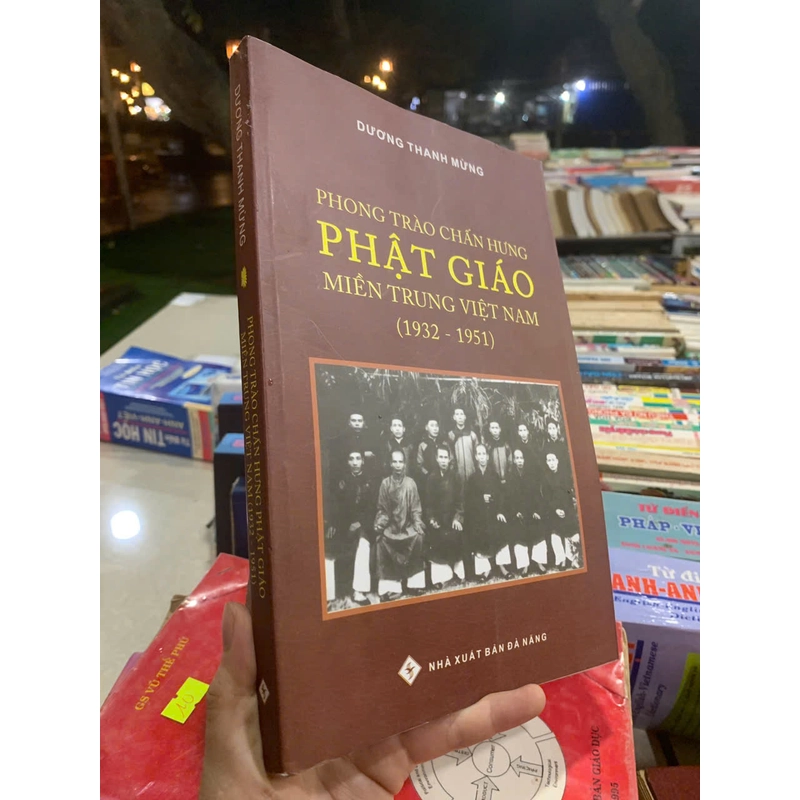 PHONG TRÀO CHẤN HƯNG PHẬT GIÁO MIỀN TRUNG VIỆT NAM (1932 - 1951) - DƯƠNG THANH TÙNG 531988