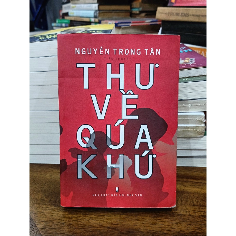 Thư về quá khứ - Nguyễn Trọng Tân 465537