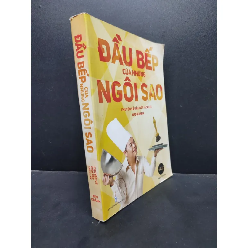 [Phiên Chợ Sách Cũ] Đầu bếp của những ngôi sao - Chuyện về đầu bếp Jack Lee 2016 2303 421386