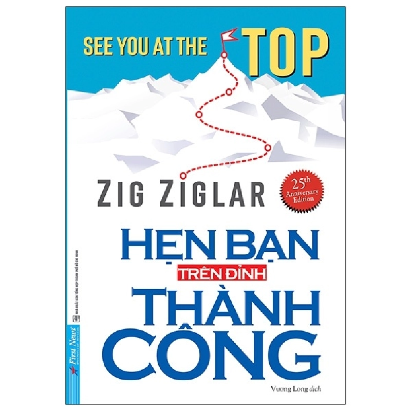 Hẹn Bạn Trên Đỉnh Thành Công - Zig Ziglar 293585