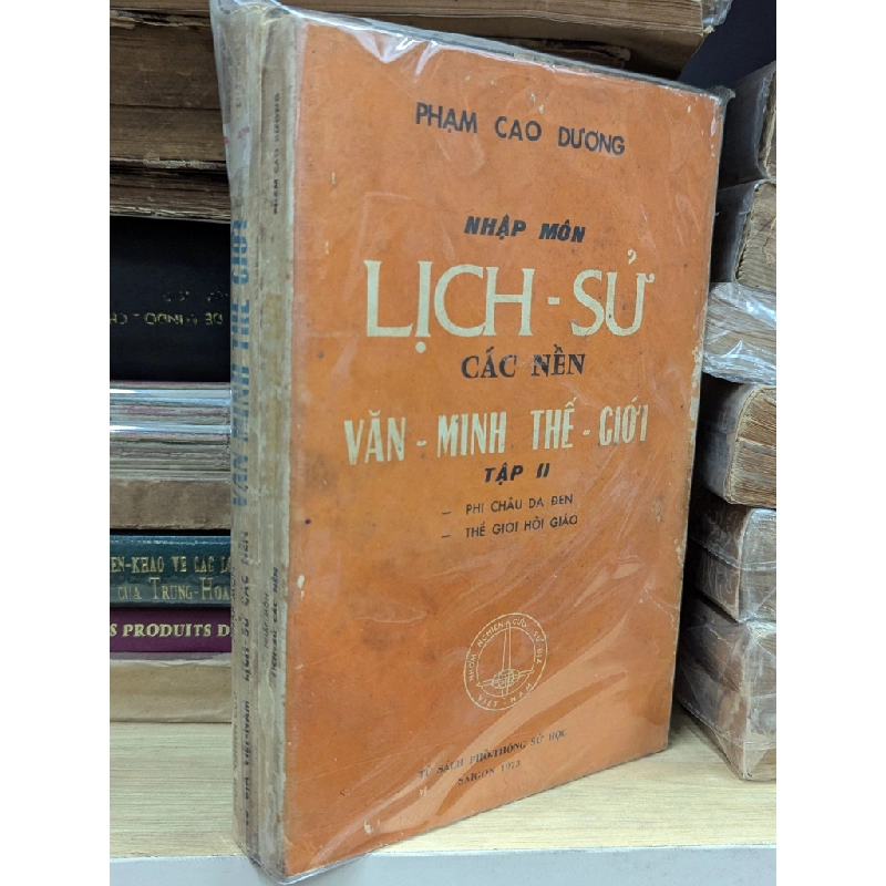 Nhập môn lịch sử các nền văn minh thế giới - Phạm Cao Dương ( trọn bộ 2 tập ) 128232