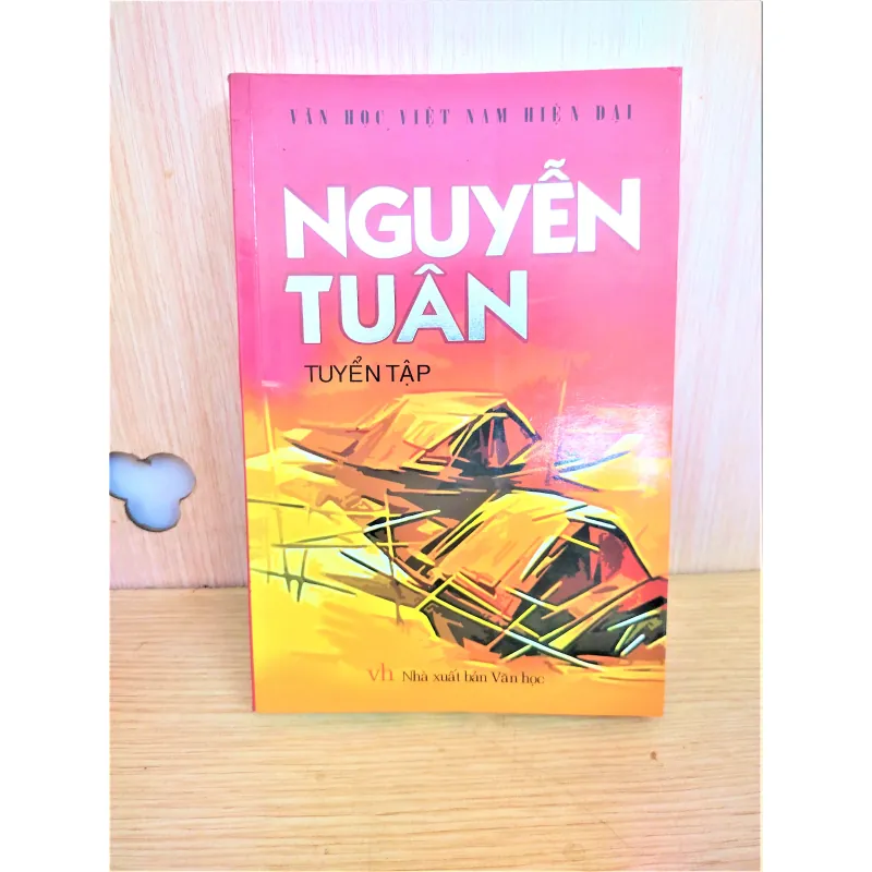 Sách: Tuyển tập Nguyễn Tuân - TG: Nguyễn Tuân 763471