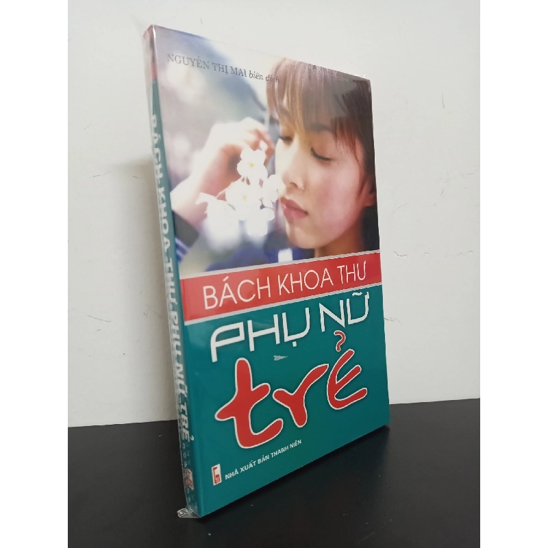 Bách Khoa Thư Phụ Nữ Trẻ - Nguyễn Thị Mai Mới 95% HCM.ASB1303 913797