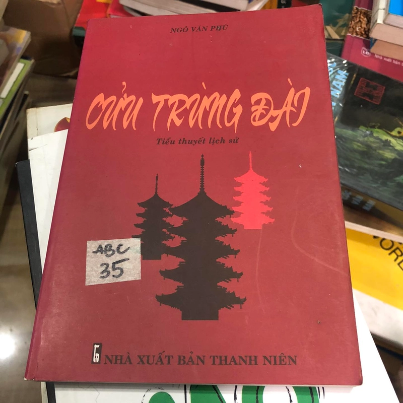 Cửu Trùng Đài - Ngô Văn Phú (tiểu thuyết lịch sử) 99376