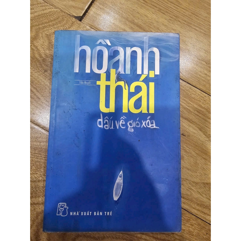 Hồ anh Thái, dấu về gió xóa
41k (bìa 82k) 379309