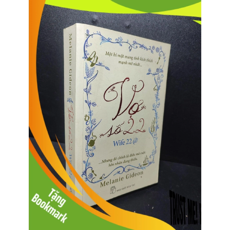 (TẶNG BOOKMARK) Vợ số 22 2013 Melanie Gileon mới 80% ố (văn học , tiểu thuyết) RBK2701 956383