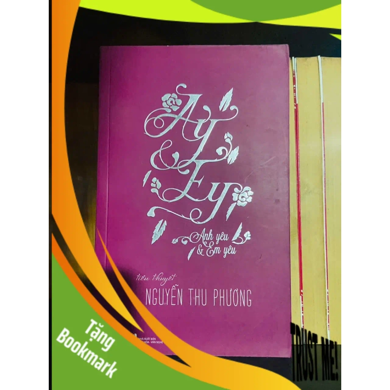 (TẶNG BOOKMARK) Anh yêu & Em yêu / Nguyễn Thu Phương VĂN HỌC RBK2012-125 938869