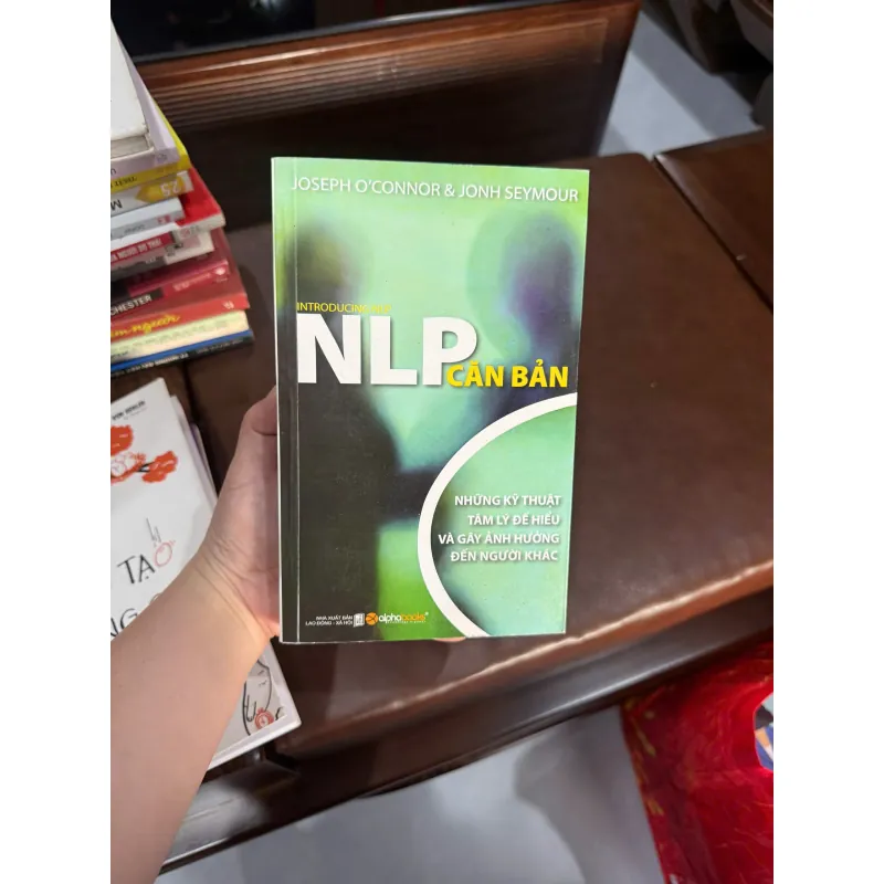 NLP Căn Bản – Joseph O’Connor & John Seymour | Kỹ năng giao tiếp- K4 1026930