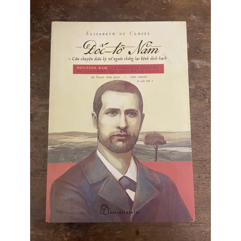 Đốc tờ Năm - câu chuyện về cuộc đời Yersin, người khám phá ra phẩy khuẩn dịch hạch 780491