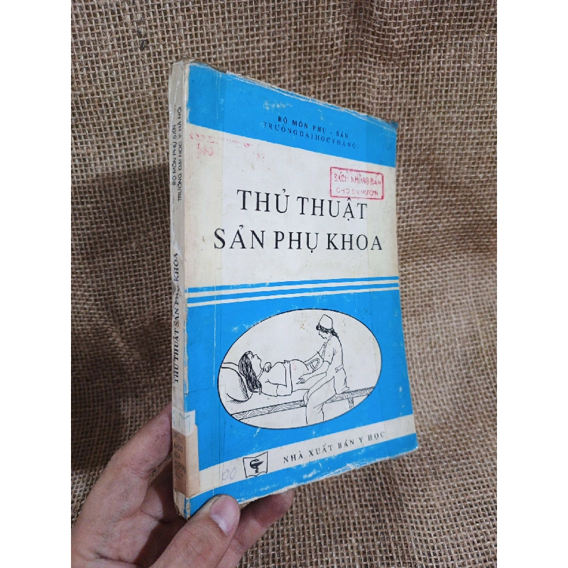 Thủ thuật sản phụ khoa 1990 mới 80% ố (Sách Y học - Sức khỏe - Thể thao) HLSC2404 1028313