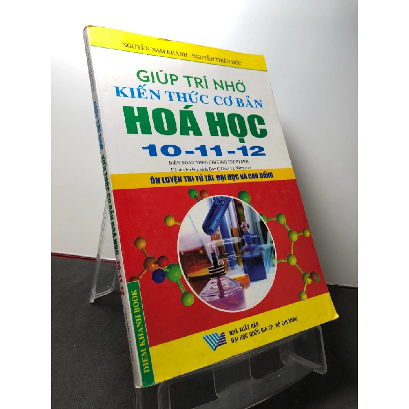 Giúp trí nhớ kiến thức cơ bản hoá học 10 11 12 2011 mới 80% bẩn nhẹ rách góc Nguyễn Nam Khánh HPB3108 GIÁO TRÌNH, CHUYÊN MÔN 271491