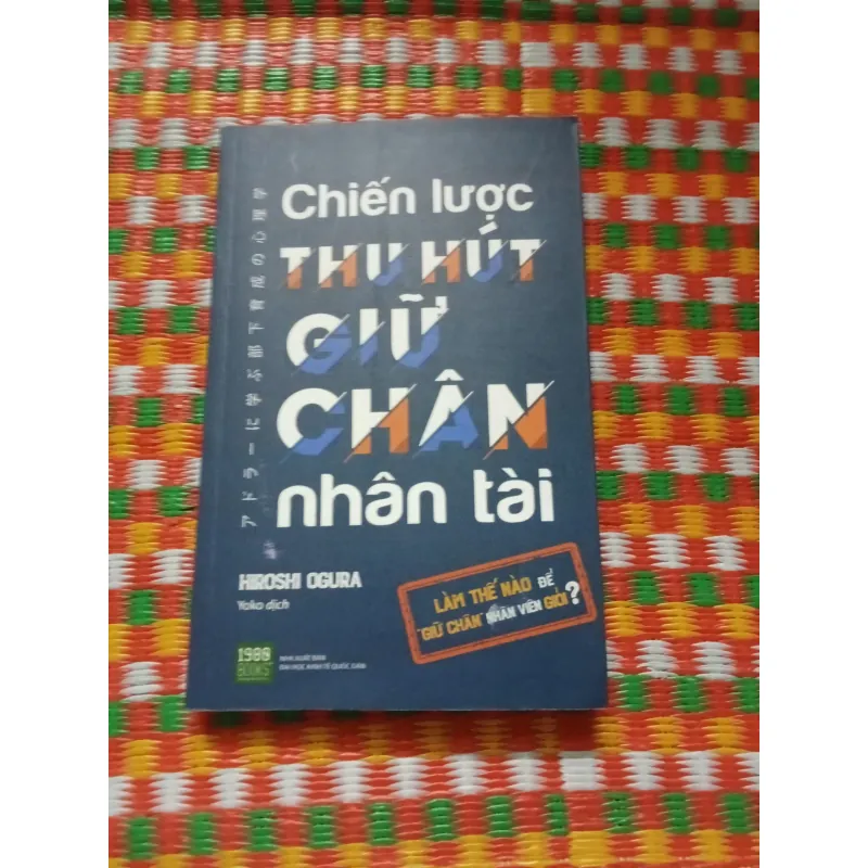 Chiến Lược Thu Hút Giữ Chán Nhân Tài. 563006