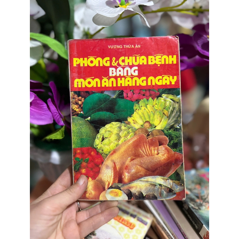 PHÒNG VÀ CHỮA BỆNH BẰNG MÓN ĂN HÀNG NGÀY 443566