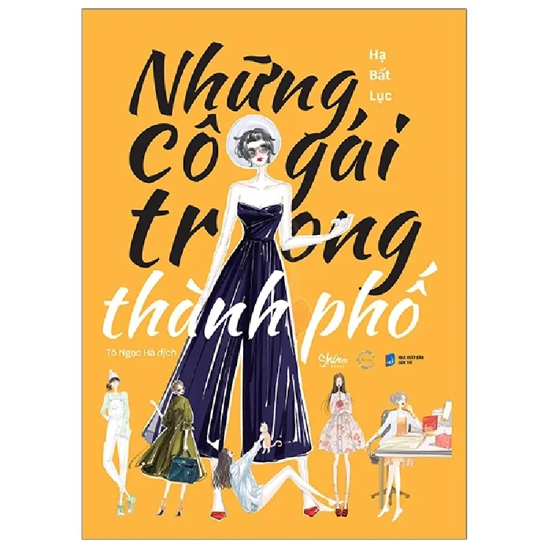 Những Cô Gái Trong Thành Phố - Hạ Bất Lục 692133