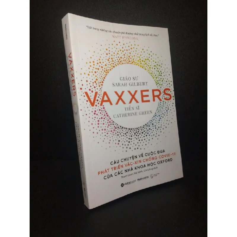 [Phiên Chợ Sách Cũ] Vaxxers Câu chuyện về cuộc đua phát triển Vắc - xin chống covid- 19 của các nhà khoa học OxFord Giáo sư Sarah Gilbert Tiến sĩ Catherine Green 2021 quănbìa 2303 416009