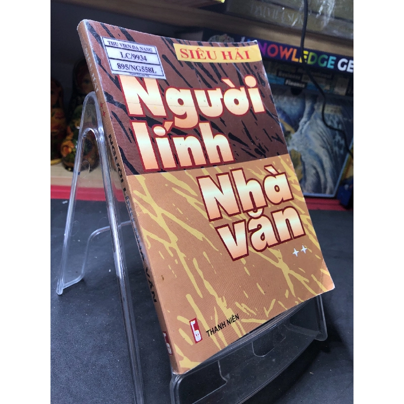 Người lính nhà văn 2007 mới 70% ố bẩn nhẹ Siêu Hải HPB0906 SÁCH VĂN HỌC 915532