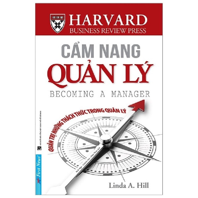 Cẩm Nang Quản Lý - Quản Trị Những Thách Thức Trong Quản Lý - Linda A. Hill 116329