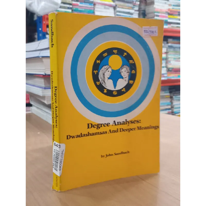 Degree Analyses: Dwadashamsas And Deeper Meanings - John Sandbach 561337