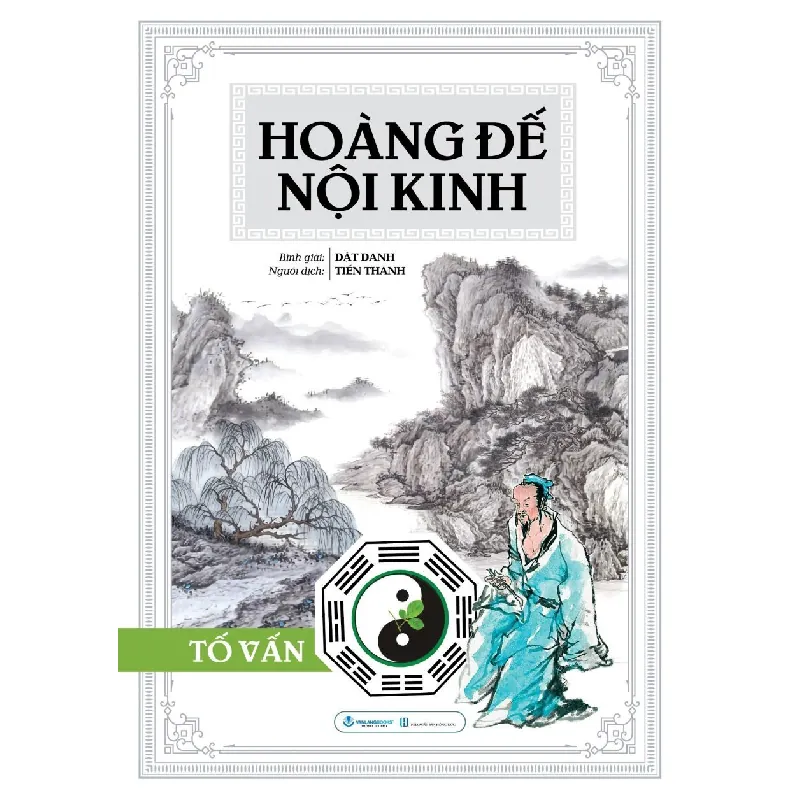 Hoàng Đế Nội Kinh - Tố Vấn (Bìa Cứng) - Dật Danh 285397