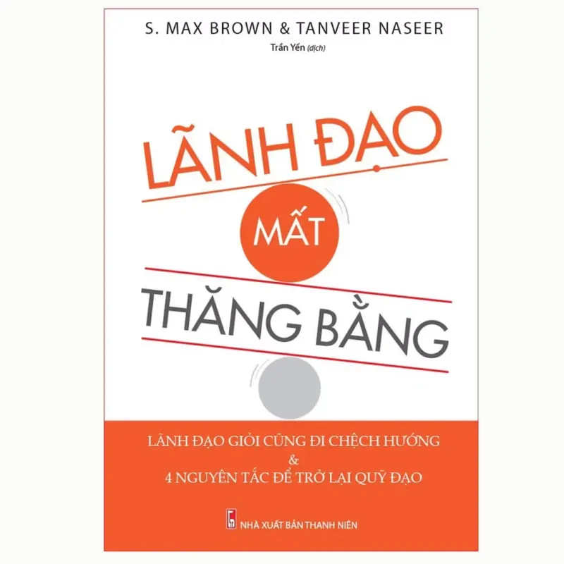SÁCH: LÃNH ĐẠO MẤT THĂNG BẰNG 937551