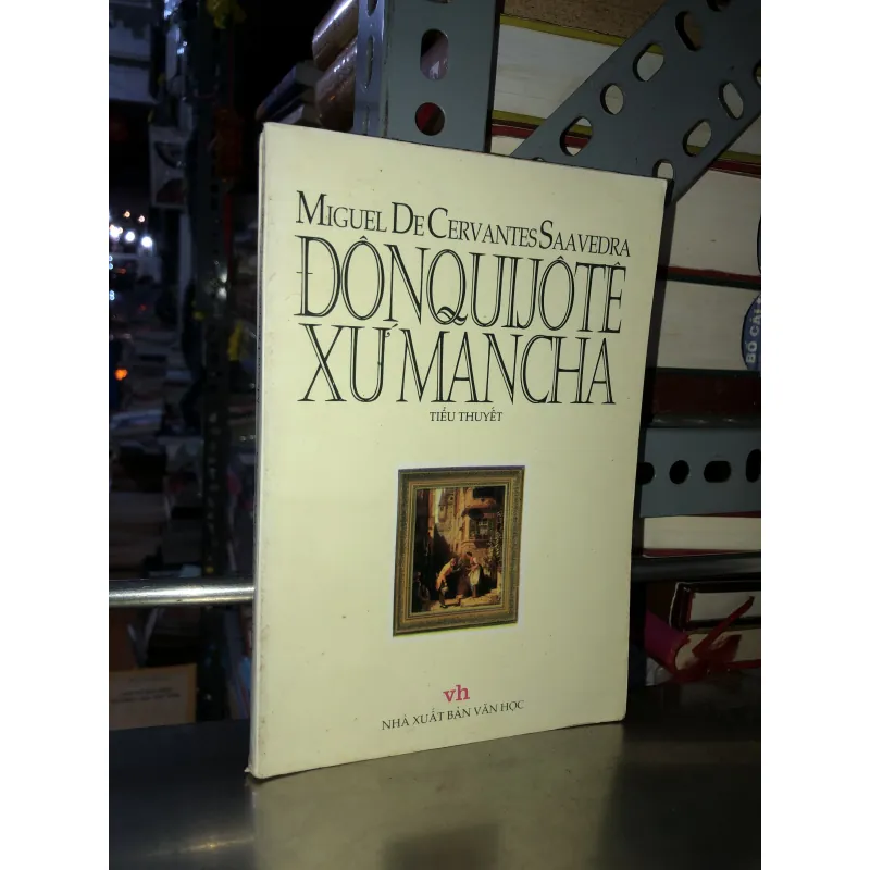 Đôn Quijote xứ Mancha - Miguel De Cervantes Saavedra 1005856