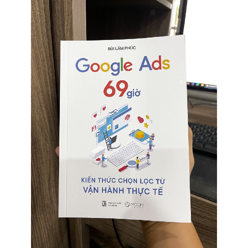 Google Ads 69 giờ - Kiến thức chọn lọc từ vận hành thực tế 24010