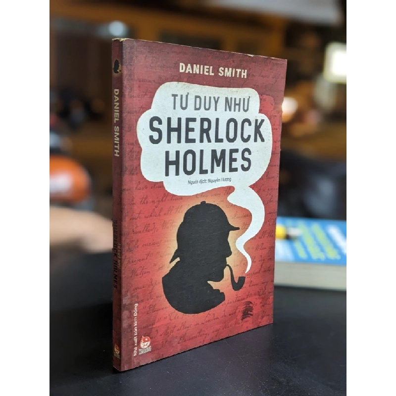 Tư duy như Sherlock Holmes - Daniel Smith 348445