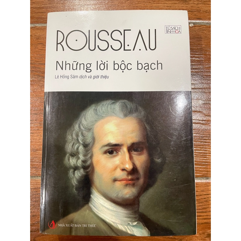 Những Lời Bộc Bạch - Rousseau (Lê Hồng Sâm dịch và giới thiệu)  (9) 466519