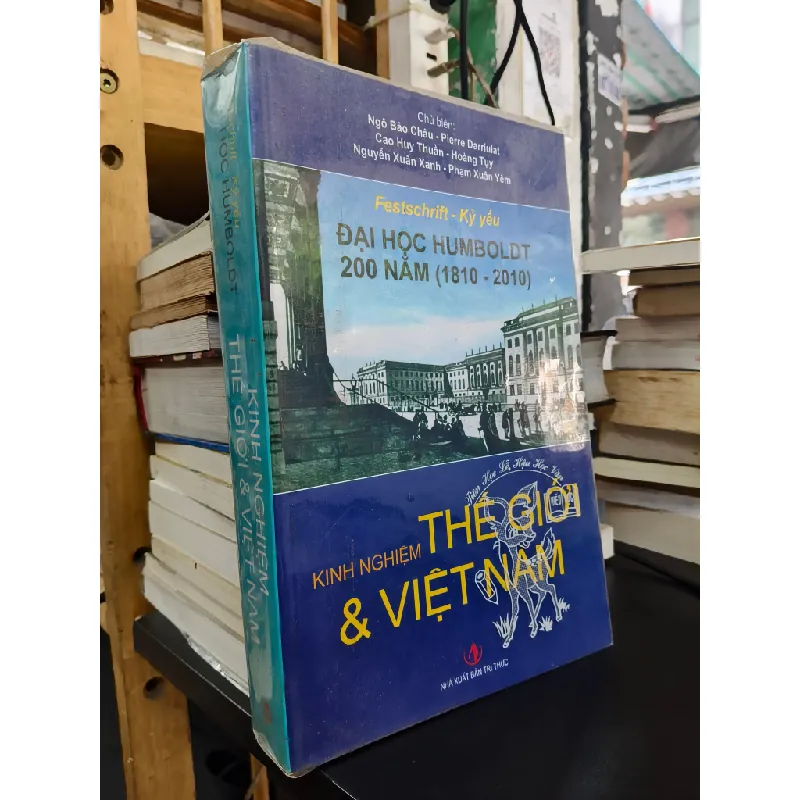 Festschirift-Kỷ yếu Đại học Humboldt 200 năm (1810-2010): Kinh nghiệm thế giới & Việt Nam 693201
