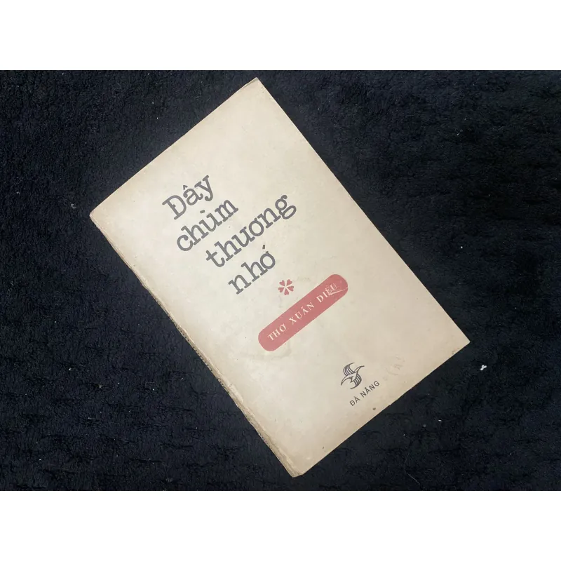 Đây chùm thương nhớ- Xuân Diệu 1033649