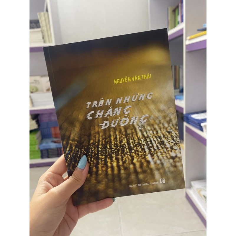 Trên những chặng đường(tập1) - Nguyễn Văn Thái 451975