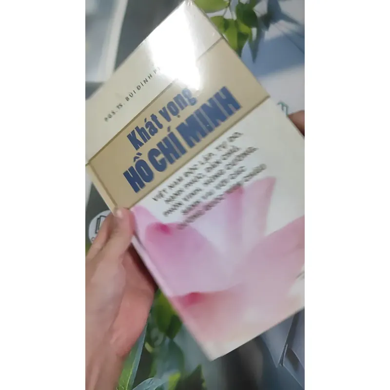 [MIỄN PHÍ BỌC SÁCH] [SEAL] Khát Vọng Hồ Chí Minh - PGS. TS. Bùi Đình Phong 990514