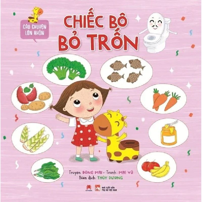 Câu chuyện lớn khôn - Chiếc bô bỏ trốn (HH) Mới 100% HCM.PO Độc quyền - Thiếu nhi - Chiết khấu cao 342907