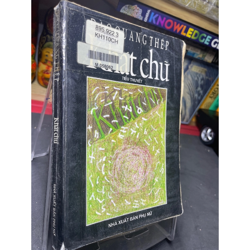 Khát chữ 1998 mới 60% ố vàng bụng xấu Đào Quang Thép HPB0906 SÁCH VĂN HỌC 915116