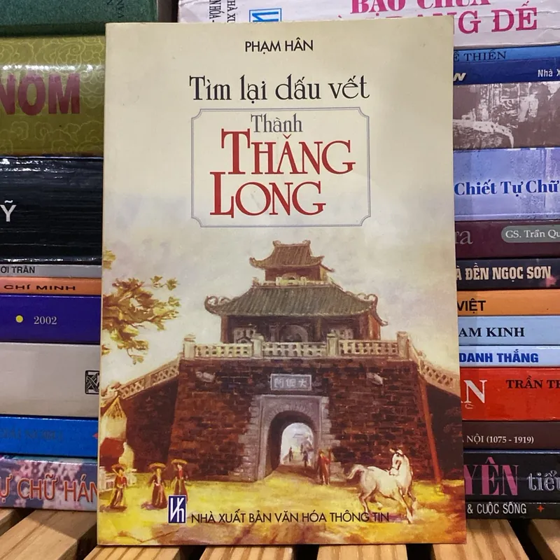TÌM LẠI DẤU VẾT THÀNH THĂNG LONG (XB 2003) 1068021