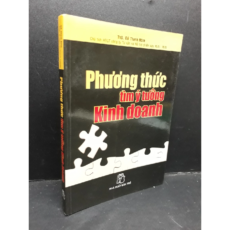 Phương thức tìm ý tưởng kinh doanh mới 90% bẩn bìa, ố nhẹ 2007 HCM1410 Ths.Đỗ Thanh Năm MARKETING KINH DOANH 340125