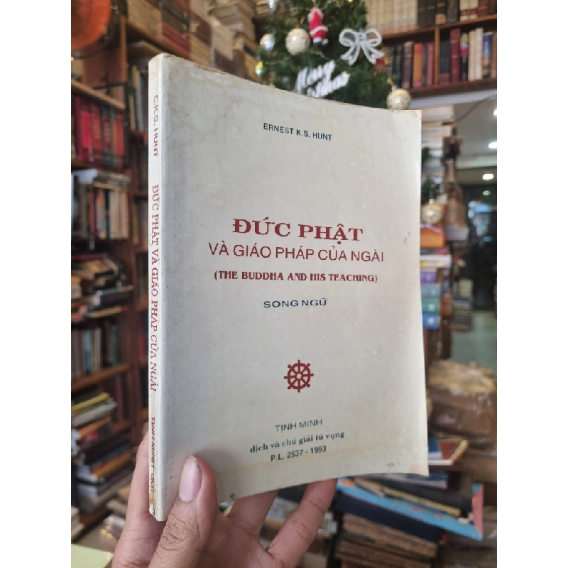 Đức Phật Và Giáo Pháp Của Ngài (Song ngữ) - Ernest K.S. Hunt 354800