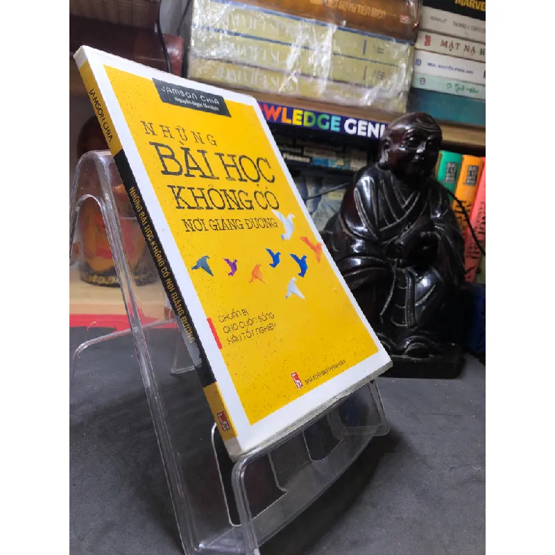 Những bài học không có nơi giảng đường 2018 mới 90% Jamson Chia HPB0607 KỸ NĂNG Blogmeo21025 581313