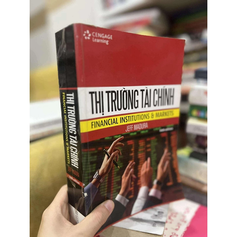 Thị Trường Tài Chính - Financial Institutions And Markets 483913