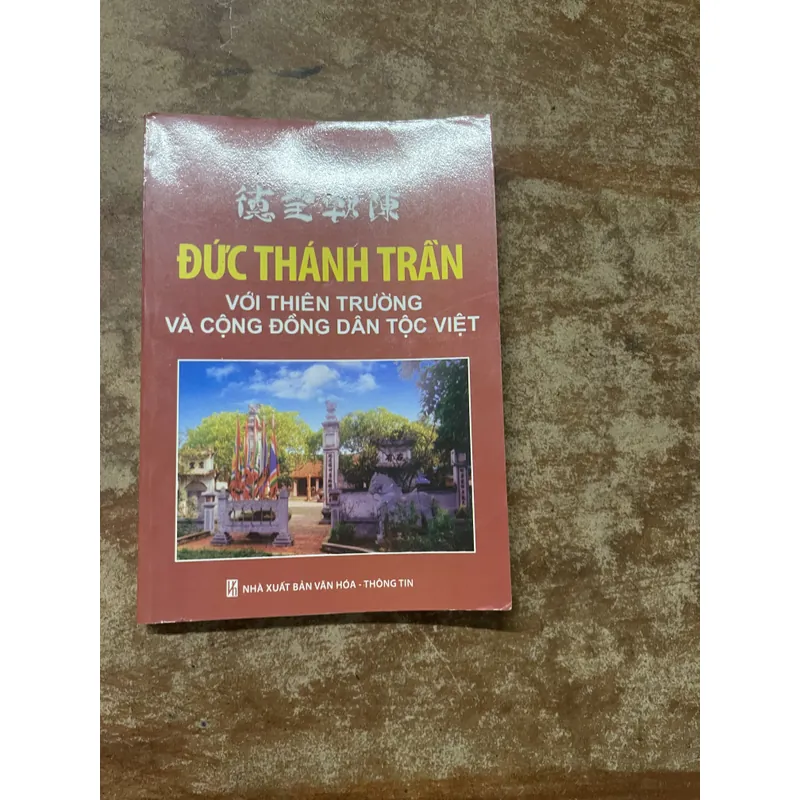 ĐỨC THÁNH TRẦN VỚI THIÊN TRƯỜNG VÀ CỘNG ĐỒNG DÂN TỘC VIỆT- HỒ ĐỨC THỌ 683084
