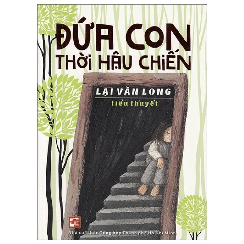 Đứa Con Thời Hậu Chiến - Lại Văn Long 403698