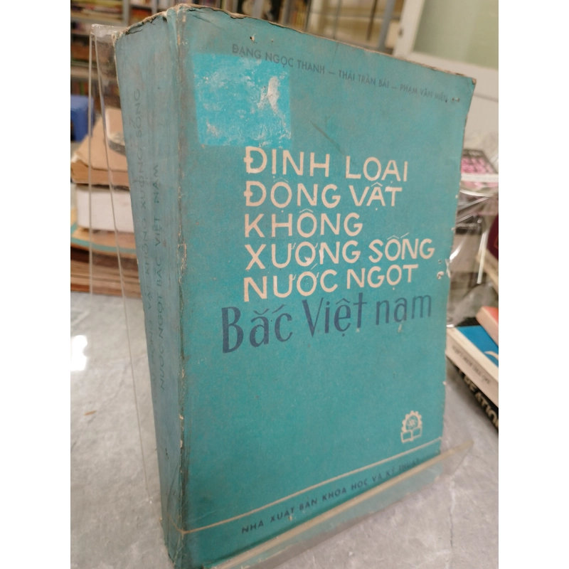 ĐỊNH LOẠI ĐỘNG VẬT KHÔNG XƯƠNG SỐNG NƯỚC NGỌT BẮC VIỆT NAM
 499594