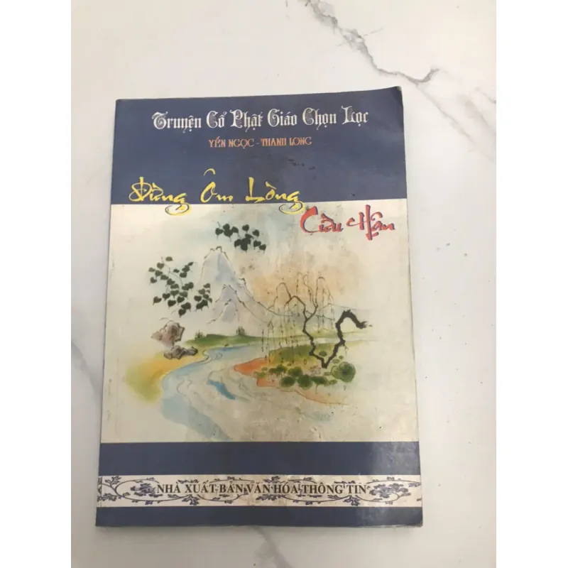ĐỪNG ÔM LÒNG CỪU HẬN - Yến Ngọc - Thanh Long biên soạn 598172