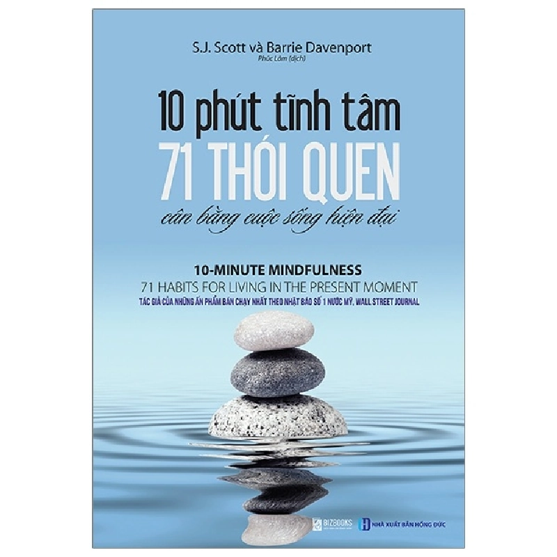 10 Phút Tĩnh Tâm - 71 Thói Quen Cân Bằng Cuộc Sống Hiện Đại - S. J. Scott, Barrie Davenport 287592