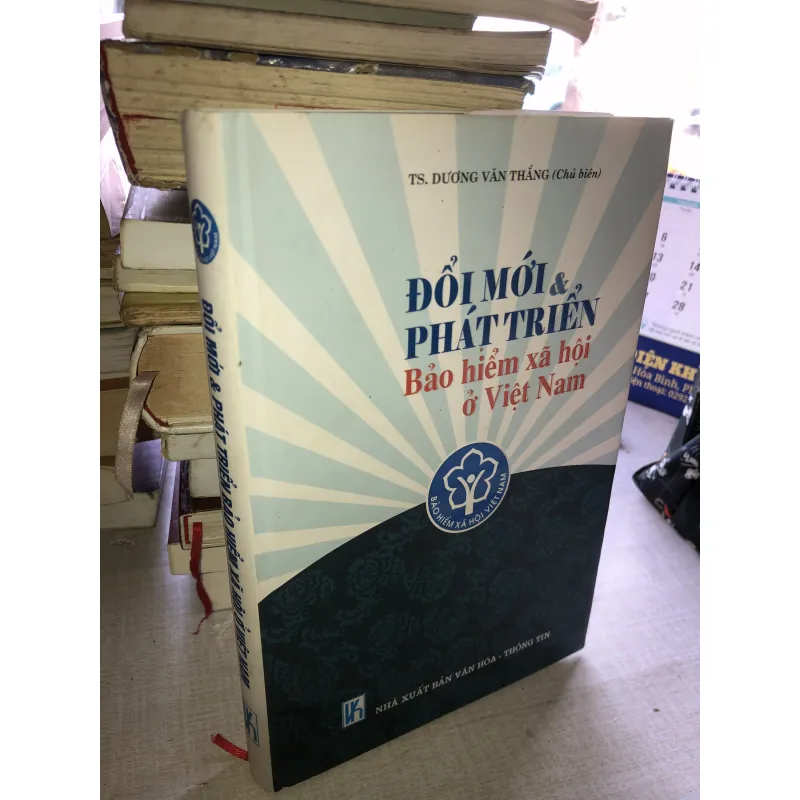 Đổi mới & phát triển bảo hiểm xã hội ở Việt Nam 779594