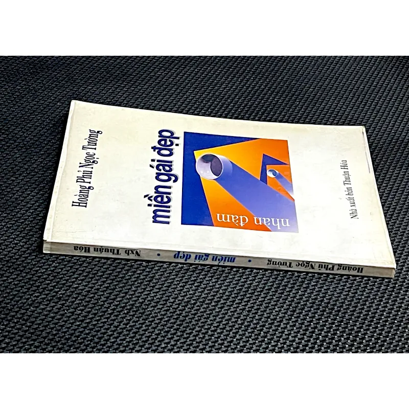 MIỀN GÁI ĐẸP - HOÀNG PHỦ NGỌC TƯỜNG ( Bút ký) 1019048