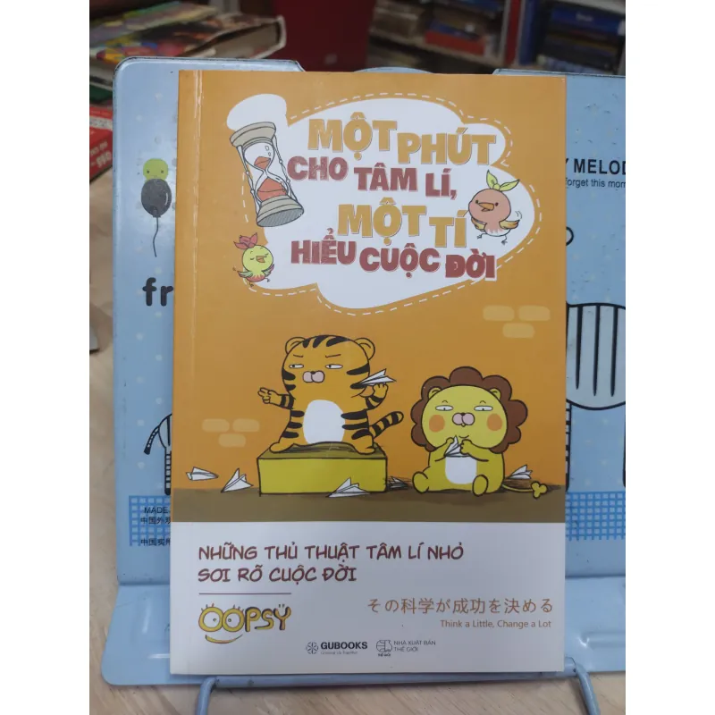 Sách: Một phút cho tâm lý, một tí hiểu cuộc đời - TG: Oopsy (B1) 783737