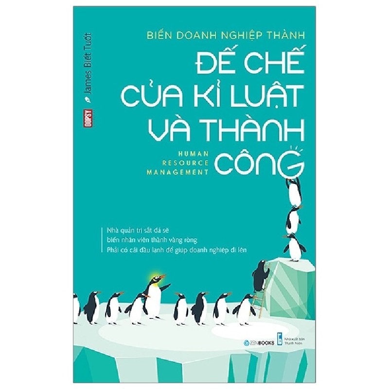 Biến Doanh Nghiệp Thành Đế Chế Của Kỉ Luật Và Thành Công - James Biết Tuốt, Oopsy 69922