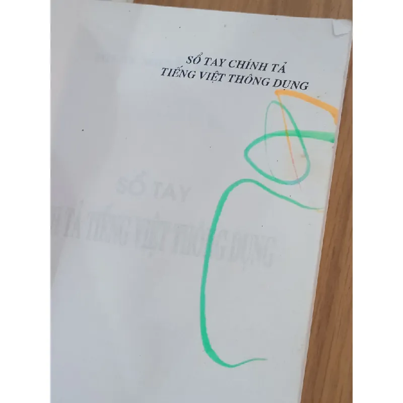 Sổ tay chính tả tiếng Việt thông dụng - PGS.TS.Nguyễn Trọng Báu 718686