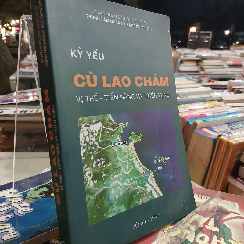 KỶ YẾU CÙ LAO CHÀM VỊ THẾ - TIỀM NĂNG VÀ TRIỂN VỌNG  562109
